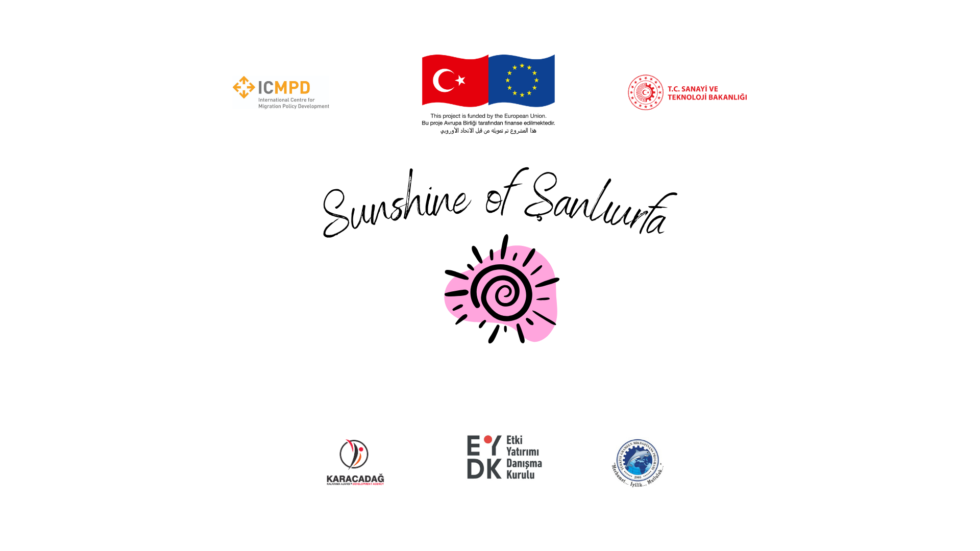 Sunshine of Şanlıurfa Project aims to create local sustainable partnerships and enhance the capacity of entrepreneurial institutions to include women from the Syrians under Temporary Protection and the local community to the entrepreneurship ecosystem, and strengthen social cohesion through scalable actions.